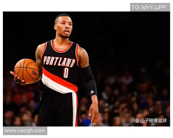 利拉德背后的故事：从少年到巨星之路